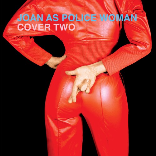 Joan as Police Woman: Cover Two