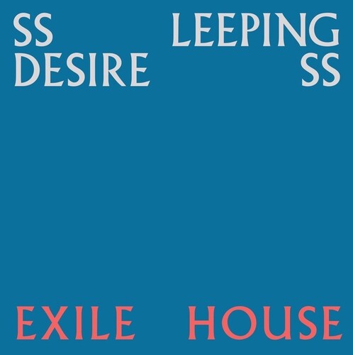 Ssleeping Desiress: Exile House