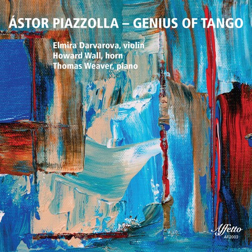 Piazzolla / Wall / Weaver: Genius of Tango