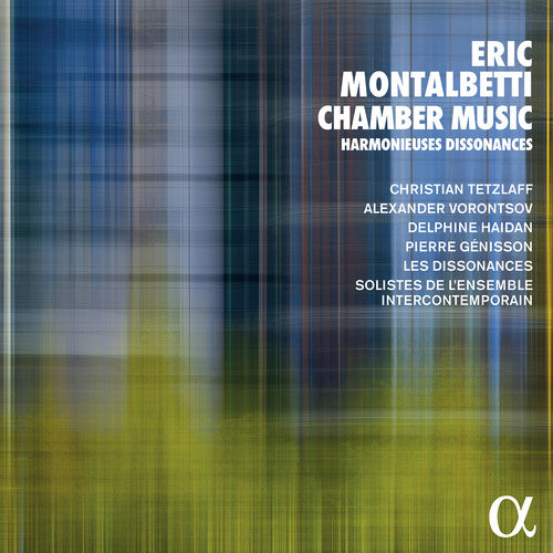 Montalbetti / Tetzlaff / Genisson: Chamber Music