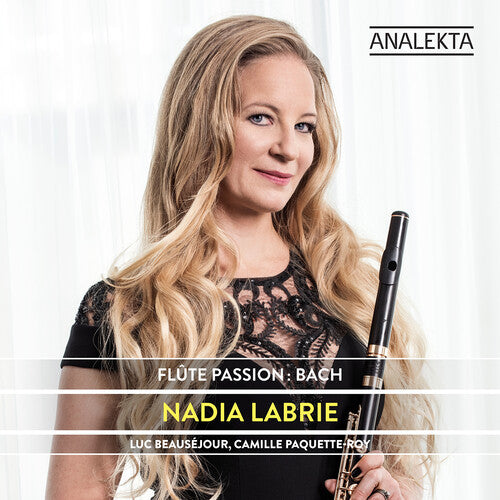 Bach, J.S. / Labrie / Paquette-Roy: Flute Passion