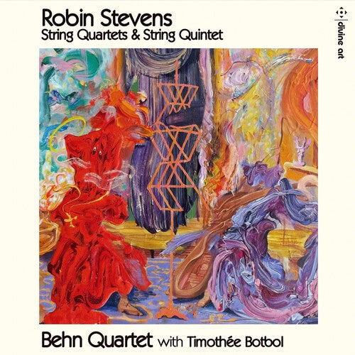 Stevens / Behn Quartet / Botbol: String Quartets & Quintet