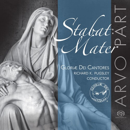 Part / Gloriae Dei Cantores / Pugsley: Stabat Mater - SUPER-AUDIO CD