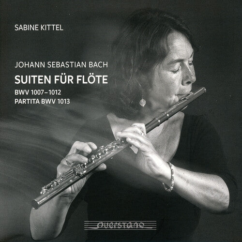 Bach, J.S. / Kittel: Suites for Flute