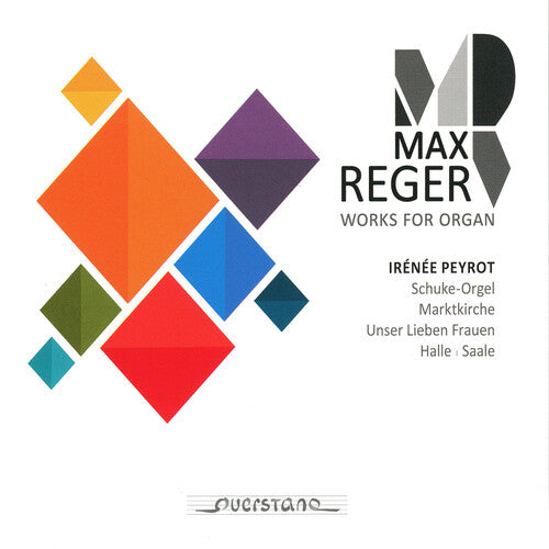 Reger / Peyrot: Works for Organ