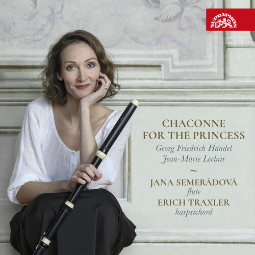 Handel / Semeradova / Traxler: Chaconne For The Princess