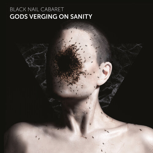 Black Nail Cabaret: Gods Verging On Sanity