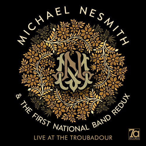 Nesmith, Michael / First National Band Redux: Live At The Troubadour