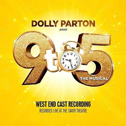 9 to 5 the Musical: West End Cast Recording: 9 To 5 The Musical: West End Cast Recording