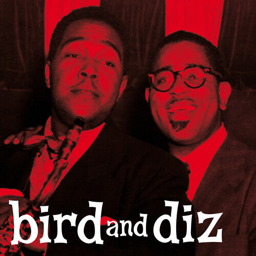 Parker, Charlie / Gillespie, Dizzy: Bird & Diz [180-Gram Red Colored LP With Bonus Tracks]