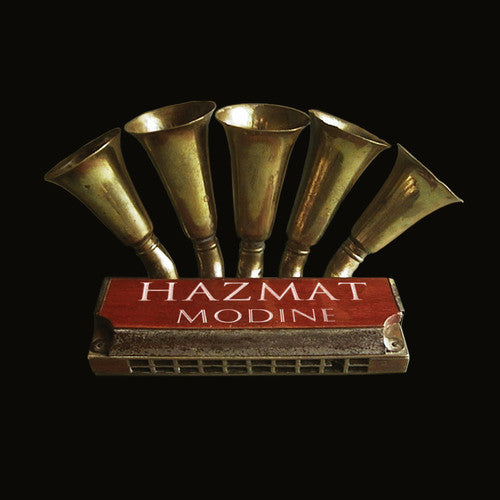 Hazmat Modine: Hazmat Modine