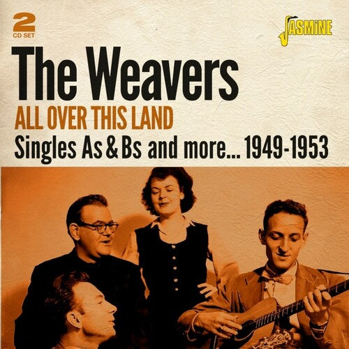 Weavers: All Over This Land: Singles As & Bs & More, 1949-1953 - OriginalRecordings Remastered