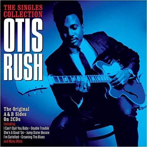 Rush, Otis: Singles Collection