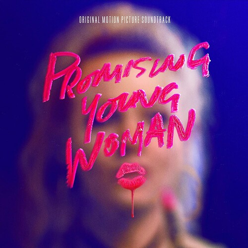 Promising Young Woman / O.S.T.: Promising Young Woman (Original Motion Picture Soundtrack)