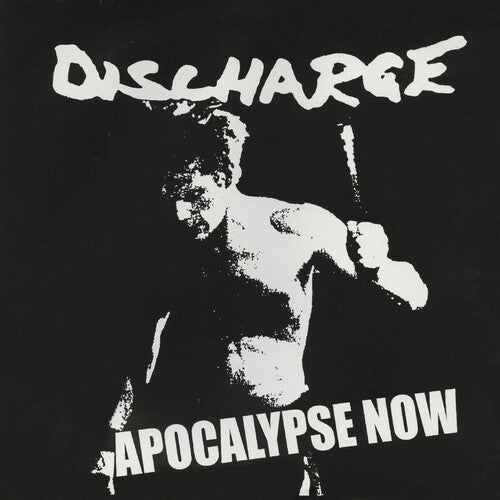Discharge: Apocalypse Now