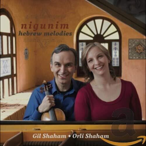 Shaham, Gil / Shaham, Orli: Nigunim, Hebrew Melodies