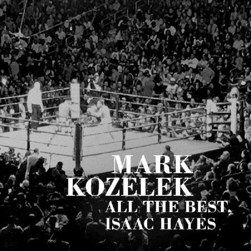 Kozelek, Mark: All The Best - Isaac Hayes (a Spoken Word Album)