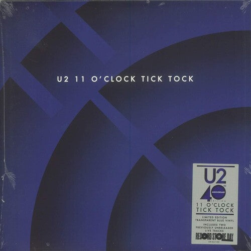 U2: 11 O'Clock Tick Tock (40th Anniversary Edition)