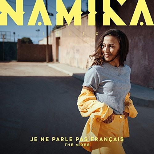 Namika: Je Ne Parle Pas Francais: The Mixes - CD SINGLE
