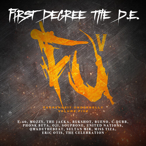 First Degree the D. E.: Fu5 Fahrenheit Underbelly Volume 5