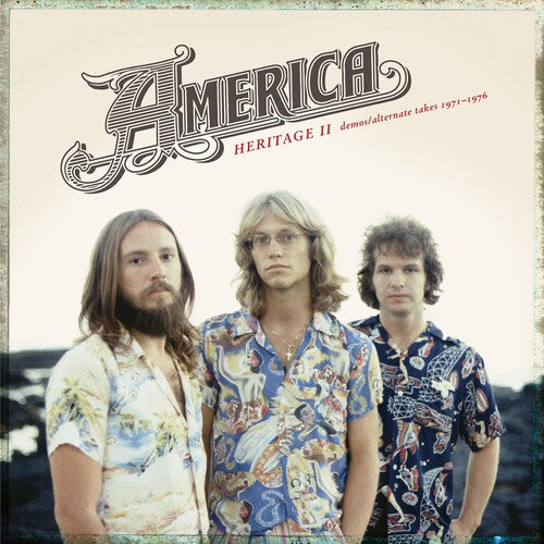 America: Heritage Ii: Demos / Alternate Takes 1971-1976