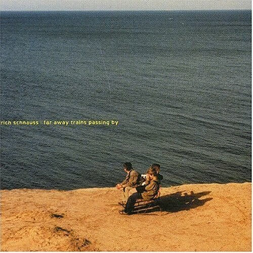 Schnauss, Ulrich: Far Away Trains Passing By