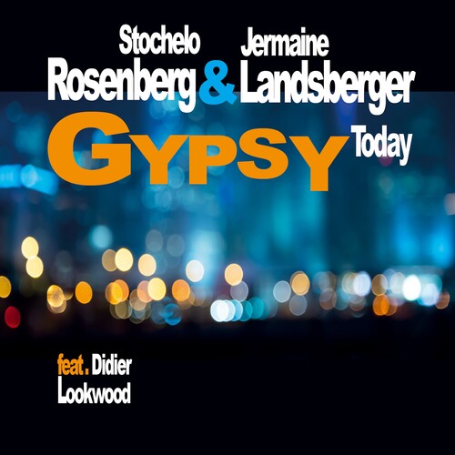 Rosenberg, Stochelo / Landsberger, Jermaine: Gypsy Today