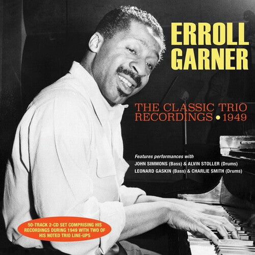 Garner, Erroll: Classic Trio Recordings 1949