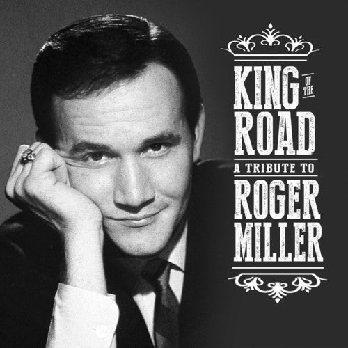 King of the Road: Tribute to Roger Miller / Var: King Of The Road: Tribute To Roger Miller / Various