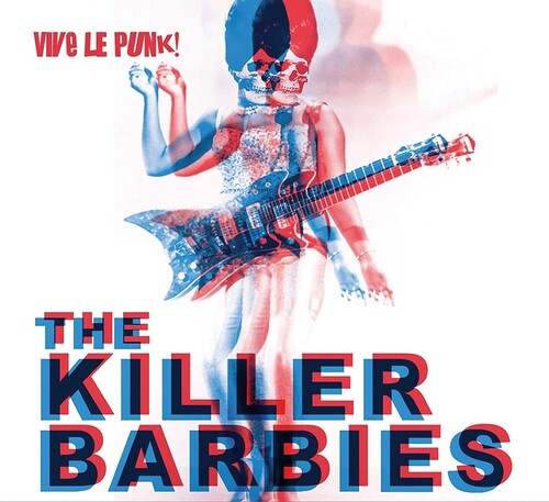 Killer Barbies: Vive Le Punk