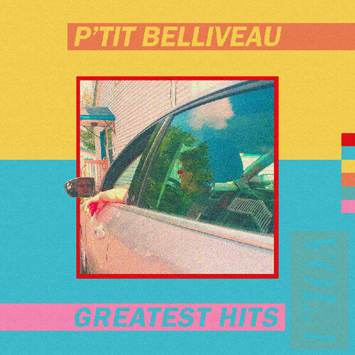 Belliveau, P'Tit: Greatest Hits Vol 1