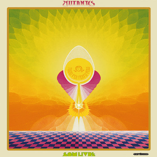 Os Mutantes: Tudo Foi Feito Pelo Sol