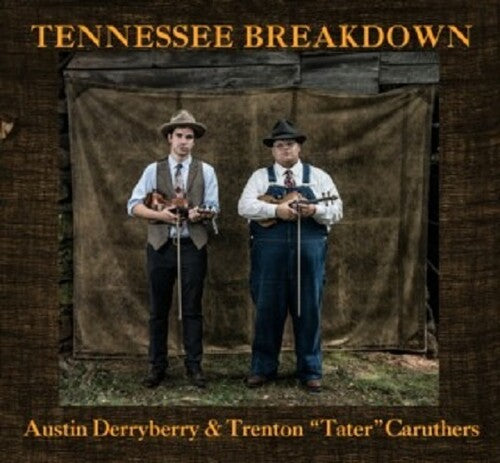 Derryberry, Austin / Trenton "Tater" Caruthers: Tennessee Breakdown