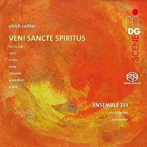 Zeitler / Lorscher: Veni Sancte Spiritus - SUPER-AUDIO CD