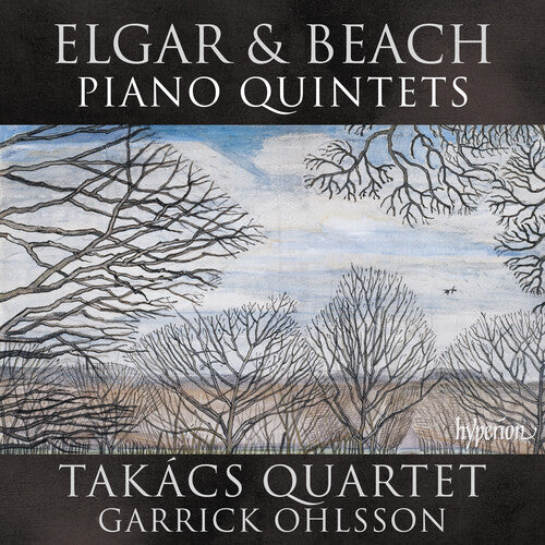 Takacs Quartet / Ohlsson, Garrick: Elgar & Beach: Piano Quintets