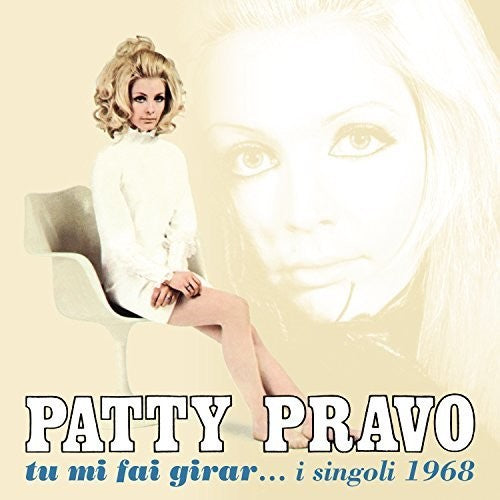 Pravo, Patty: Tu Mi Fai Girar I Singoli 1968
