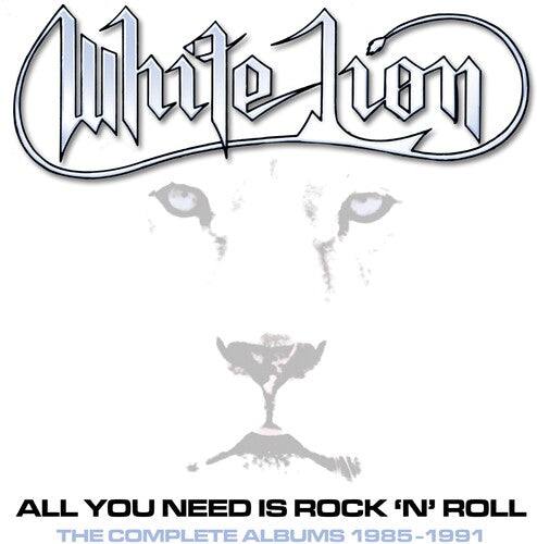 White Lion: All You Need Is Rock N Roll: Complete Albums 1985-1991