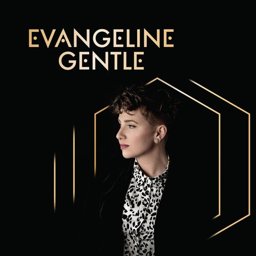 Gentle, Evangeline: Evangeline Gentle