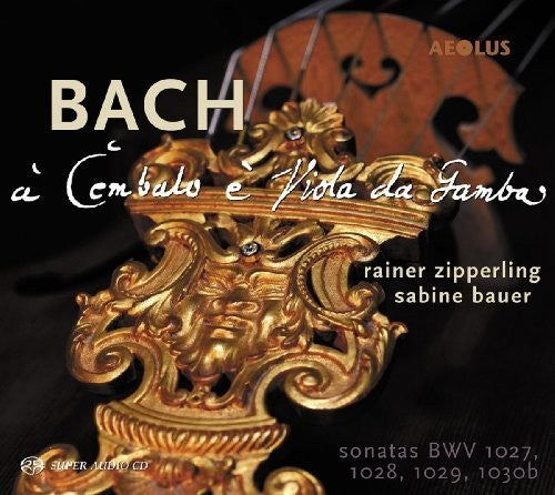 Bach, J.S. / Zipperling: Sonatas Viol & Harpsichord - SUPER-AUDIO CD