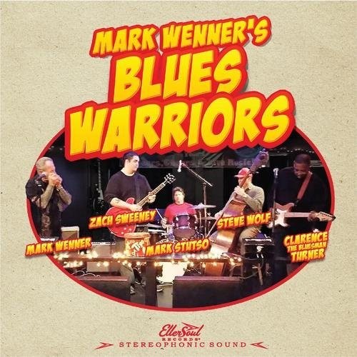 Mark Wenner's Blues Warriors: Mark Wenner's Blues Warriors - COMPACT DISCS