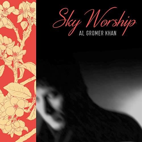 Khan, Al Gromer: Sky Worship