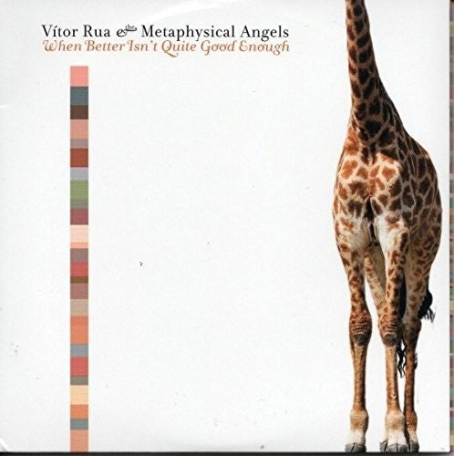 Rua, Vitor & Metaphysical Angels: When Better Isn't Quite Good Enough
