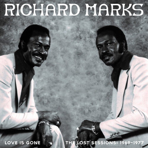 Marks, Richard: Love Is Gone The Lost Sessions