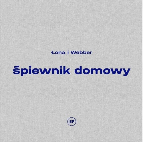 Lona I Webber: Spiewnik Domowy