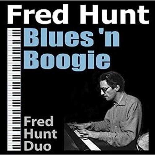 Hunt, Fred Duo: Blues N Boogie