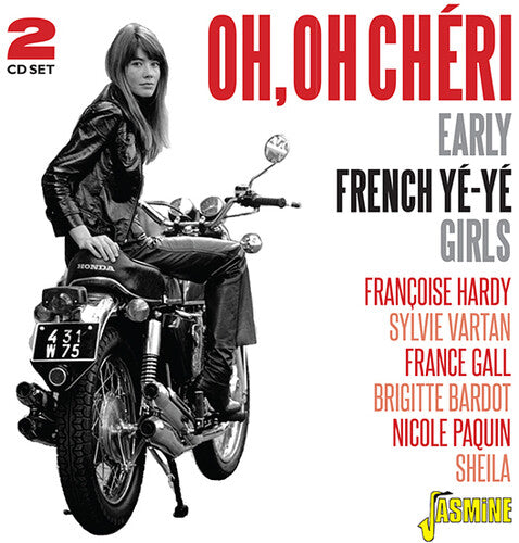 Oh Oh Cheri: Early French Ye-Ye Girls / Various: Oh, Oh Cheri: Early French Ye-Ye Girls / Various