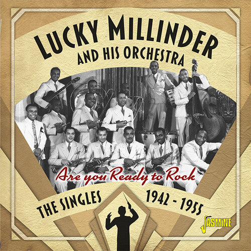 Millinder, Lucky & His Orchestra: Are You Ready To Rock: Singles 1942-1955