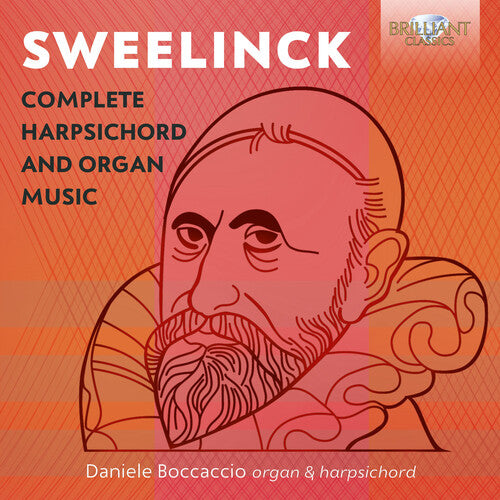 Sweelinck / Boccaccio: Complete Harpsichord & Organ