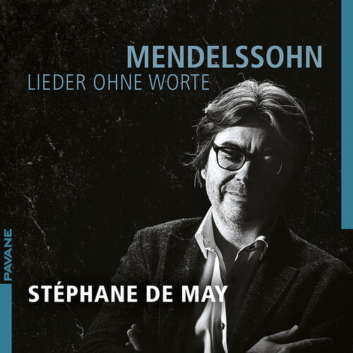 Mendelssohn / May: Lieder Ohne Worte