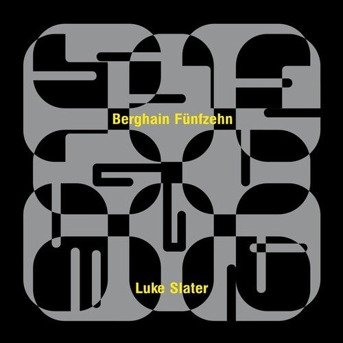 Slater, Luke: Berghain Funfzehn